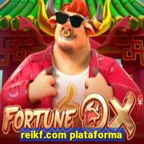 reikf.com plataforma